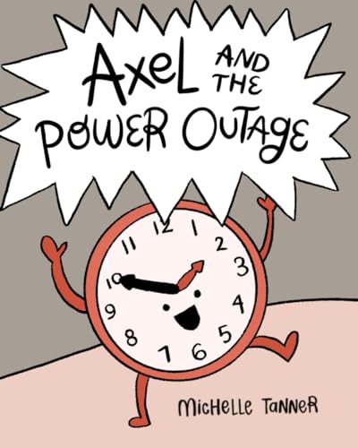 Axel and the Power Outage: An Introduction to Telling Time