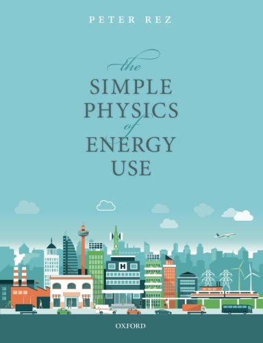 The Simple Physics of Energy Use