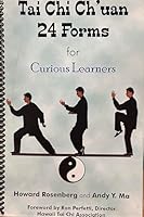 Tai Chi Ch'uan 24 Forms for Curious Learners 0975992201 Book Cover