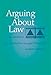 Arguing About Law: An Introduction to Legal Philosophy