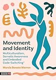 Movement and Identity