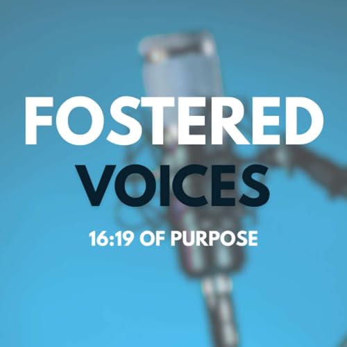Fostered Voices 16:19 of Purpose cover art