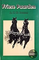 Friese paarden (Dutch Edition) 9065530282 Book Cover
