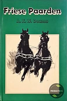 Unknown Binding Friese paarden (Dutch Edition) [Dutch] Book