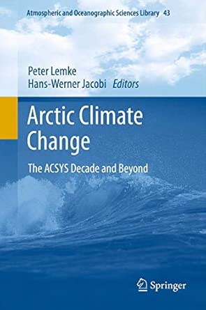 Arctic Climate Change: The ACSYS Decade and Beyond: 43 2012th Edition-Wow! eBook