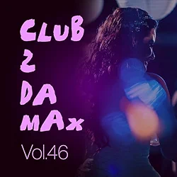 Club 2 Da Max, Vol. 46