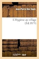 L'Hygia]ne Au Village 2012991912 Book Cover