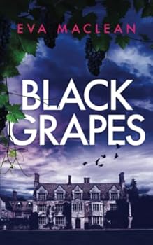 Black Grapes - Book #1 of the Detective Miranda Murphy