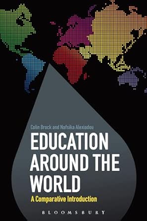 Education Around the World: A Comparative Introduction Education Around the World: A Comparative Introduction book cover