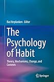 The Psychology of Habit