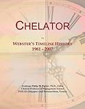 Chelator: Webster's Timeline History, 1961 - 2007