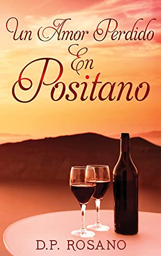 Un Amor Perdido En Positano (Spanish Edition)