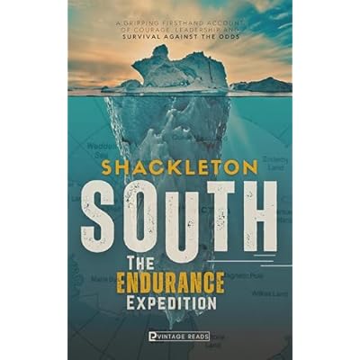 SOUTH - The Endurance Expedition (Illustrated)