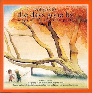 Days Gone By: Songs Of The American Poets