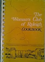 The Woman's Club of Raleigh Cookbook B005DTB2TQ Book Cover