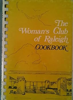 Unknown Binding The Woman's Club of Raleigh Cookbook Book