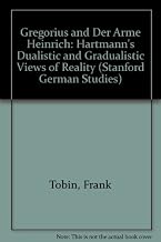Gregorius And Der Arme Heinrich;Hartmann’s Dualistic And Gradualistic Views Of Reality