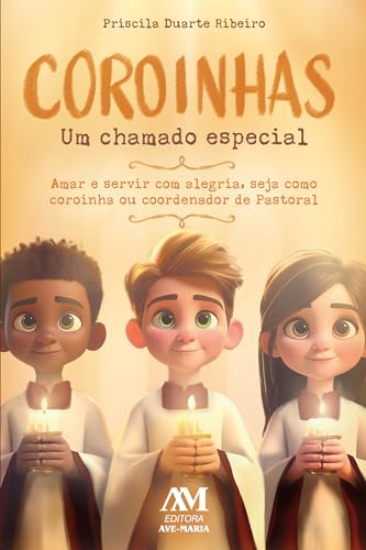 Coroinhas, um chamado especial: Amar e servir com alegria, seja como coroinha ou coordenador de Pastoral