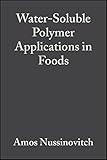 Water-Soluble Polymer Applications in Foods