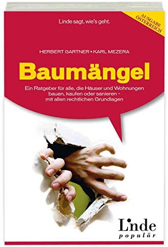Baumängel: Ein Ratgeber für alle, die Häuser bauen, Wohnungen kaufen und sanieren - mit allen rec Baumängel: Ein Ratgeber für alle, die Häuser bauen, Wohnungen kaufen und sanieren - mit allen rec