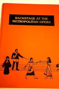 Hardcover Backstage at the Metropolitan Opera (Opera Biographies) Book