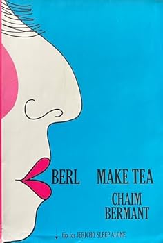 Hardcover Berl Make Tea; Jericho Sleep Alone Book
