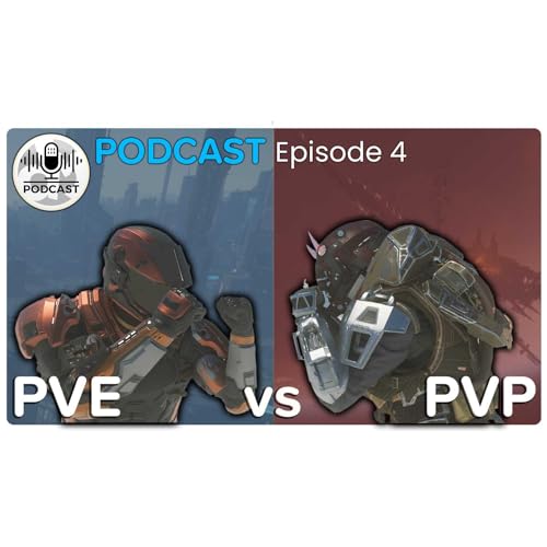 PVE vs PVP, and what will CIG do? - Star Citizen Podcast Episode 4