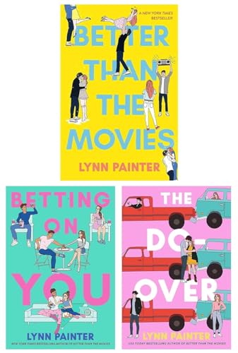 Lynn Painter 3 Books Collection Set (Better Than the Movies, The Do-Over &amp; Betting on You)