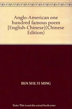 Paperback Anglo-American one hundred famous poem [English-Chinese](Chinese Edition) [Chinese] Book