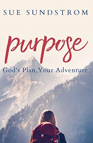 Purpose: God's Plan, Your Adventure