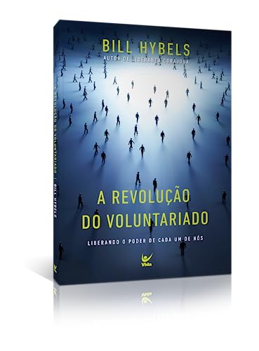 A revolução do voluntariado: liberando o poder de cada um de nó