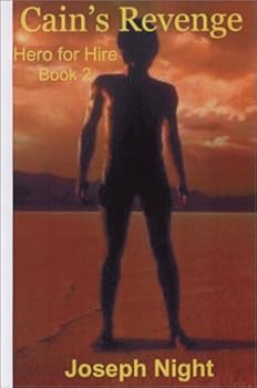Cain's Revenge: Hero for Hire - Book Two