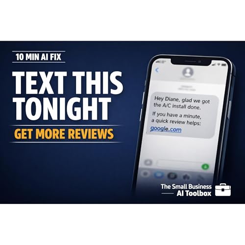 Text This to Your Last 5 Customers Tonight, Most Owners Get 3 New Google Reviews This Week
