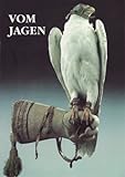  Vom Jagen - Museeum Schloss Moritzburg Begleitband zur Ausstellung