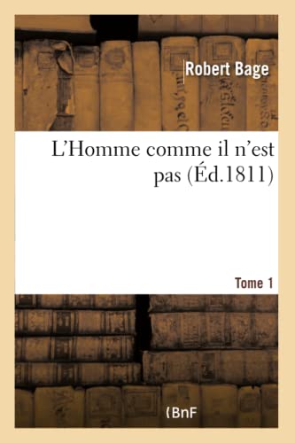 L'Homme Comme Il n'Est Pas (French Edition)