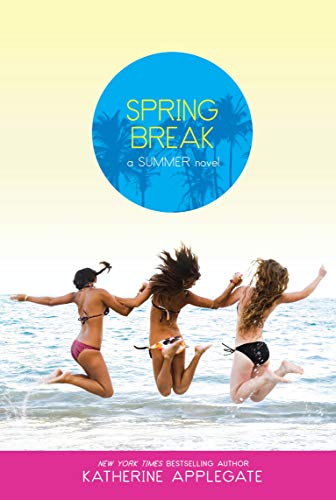 Spring Break (Summer)