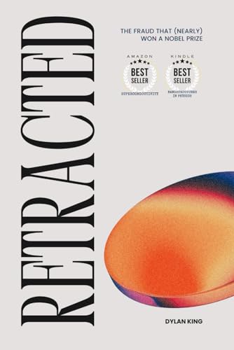 [Retracted]: The Man Who (Nearly) Faked His Way to a Nobel Prize