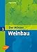 Der Winzer 1. Weinbau Der Winzer günstig Kaufen-Der Winzer 1. Weinbau