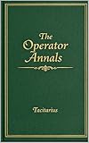 operatore tim  The Operator Annals (The Operator Series) (English Edition)