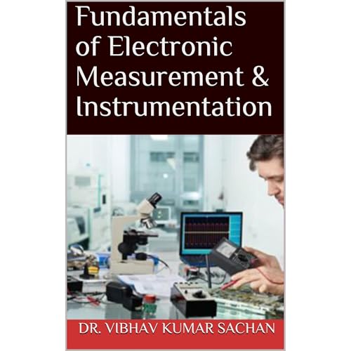 Fundamentals of Electronic Measurement &amp;amp; Instrumentation by Dr. Vibhav Kumar Sachan episode artwork