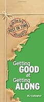 Getting Good at Getting Along 1935537687 Book Cover