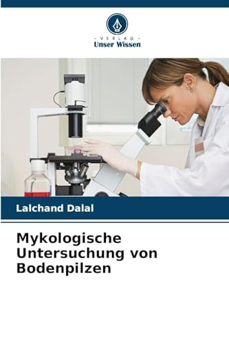 Mykologische Untersuchung von Bodenpilzen
