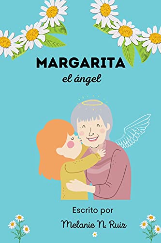 Margarita el angel (Spanish Edition)