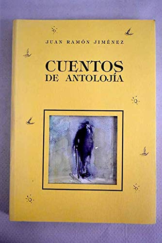 Cuentos de antolojía (Cuentos de Autores Españoles)