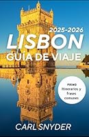 LISBON GUIA DE VIAJO 2025-2026 (Spanish Edition) B0F674J9M5 Book Cover