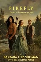 Firefly: "Adversity faces faith in Tomorrow River Country" 1701656930 Book Cover