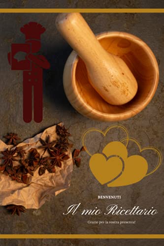 IL MIO RICETTARIO: Quaderno delle ricette di oltre 200 pagine.