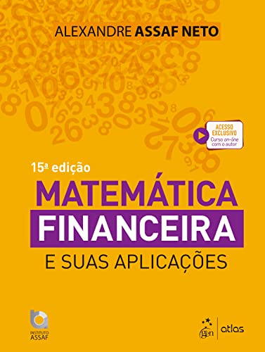 Matemática Financeira e suas Aplicações - Assaf Neto, Alexandre