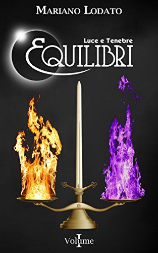 Equilibri (Luce e Tenebre Vol. 1) Equilibri (Luce e Tenebre Vol. 1)