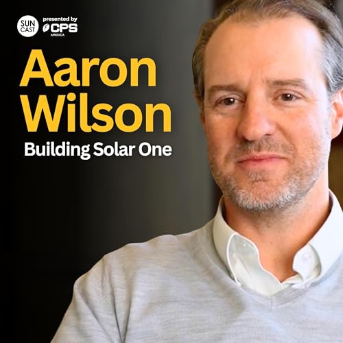 911: Why Most C&I Solar Projects Don&rsquo;t Succeed (It&rsquo;s Not the Solar) | Aaron Wilson, Solar One